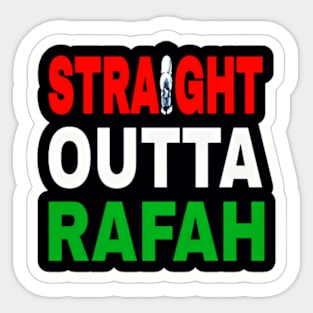 Straight Outta Rafah - Sticker - Front Sticker